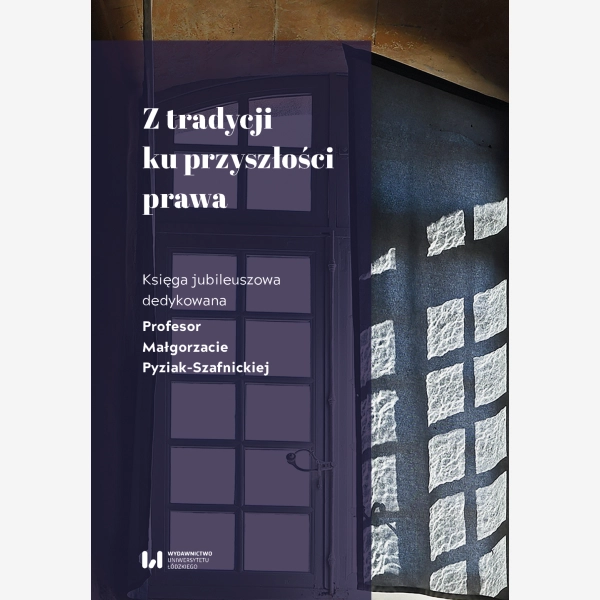 Z tradycji ku przyszłości prawa